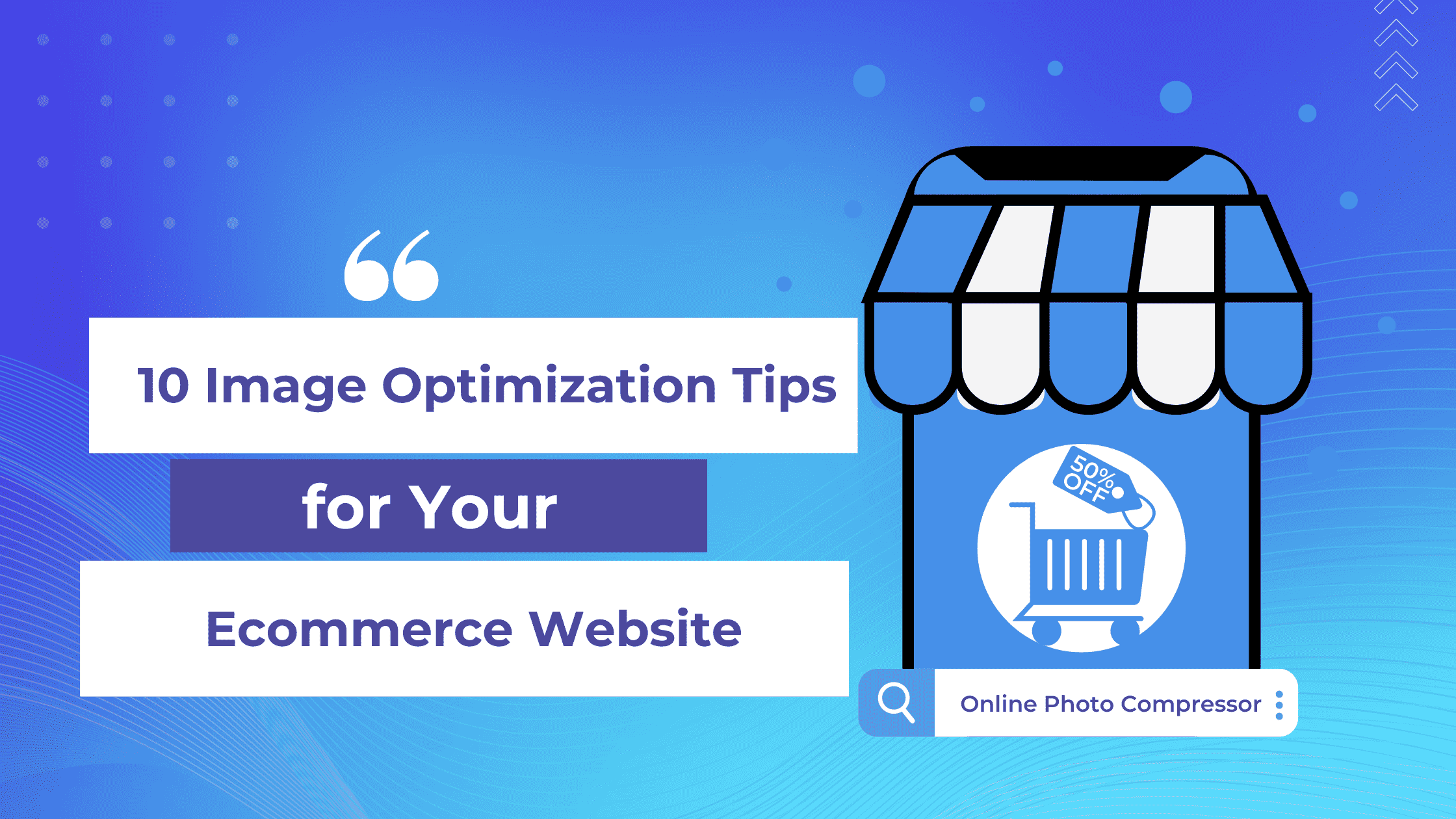 10 Image Optimization Tips for Your Ecommerce Website