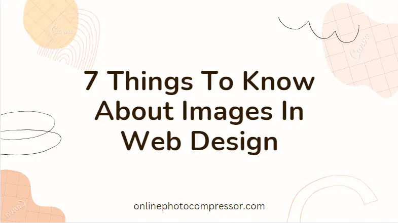 7 Things To Know About Images In Web Design