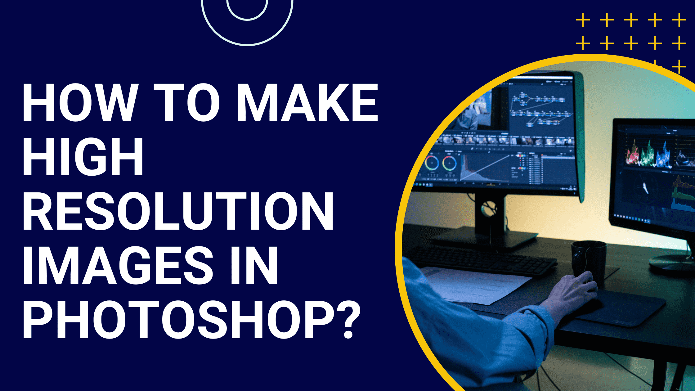 How to make high resolution images in Photoshop?